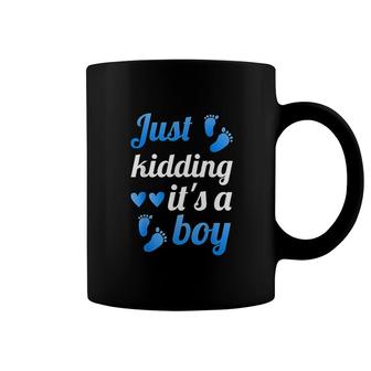 Gender Reveal Just Kidding Its A Boy Baby Reveal Coffee Mug - Thegiftio UK