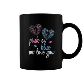 Gender Reveal Pink Or Blue Boy Or Girl We Love You Coffee Mug - Thegiftio UK