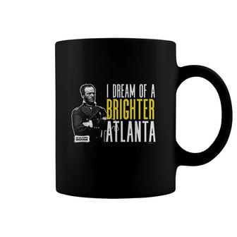 General Sherman I Dream Of A Brighter Atlanta Civil War Coffee Mug - Thegiftio UK