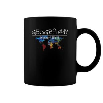 Geography Teacher Earth Day Design Is Where It's At Coffee Mug | Mazezy UK