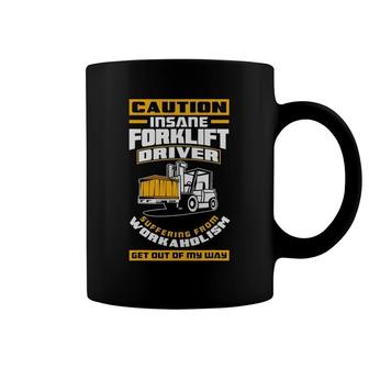 Get Out Of My Way Funny Forklift Driver Forklift Operator Coffee Mug | Mazezy