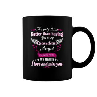 Gift For Men Women Lost Daddy, Loving Memroial Of My Daddy Coffee Mug | Mazezy