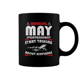 Gift Warning May Spontaneously Start Talking About Airplanes Coffee Mug | Mazezy