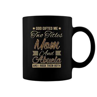 God Gifted Me Two Titles Mom Abuela Leopard Mother's Day Coffee Mug | Mazezy