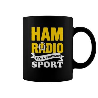 Ham Radio It's A Contact Sport Amateur Radio Operator Coffee Mug | Mazezy