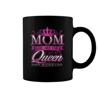 Happy Mother's Day Mom You Are The Queen Pink Graphic Coffee Mug | Mazezy