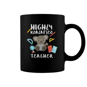 Highly Qualified Punny Teacher Koala Bear Coffee Mug | Mazezy