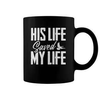 His Life Saved My Life Christian Jesus Religious Saying Gift Coffee Mug | Mazezy