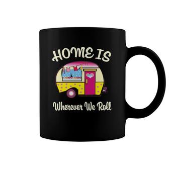 Home Is Women's Camper Cute Funny Rv Camping Gift Coffee Mug | Mazezy