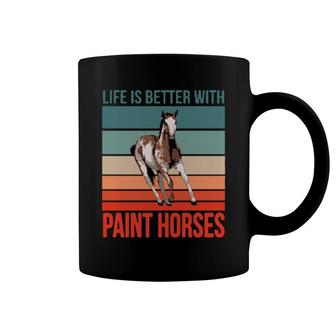 Horseback Rider Horse Riding Life Is Better Paint Horses Coffee Mug | Mazezy