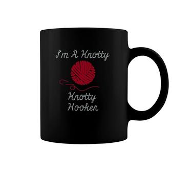 I Am A Knotty Hooker Crochet Knitting Coffee Mug | Mazezy