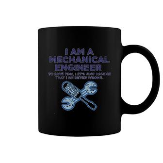 I Am A Mechanical Engineer Coffee Mug | Mazezy
