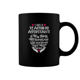 I Am A Teaching Assistant Coffee Mug | Mazezy