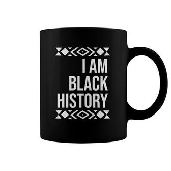 I Am Black History For Black History Month Coffee Mug | Mazezy