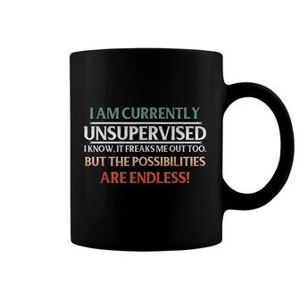 I Am Currently Unsupervised Coffee Mug | Mazezy