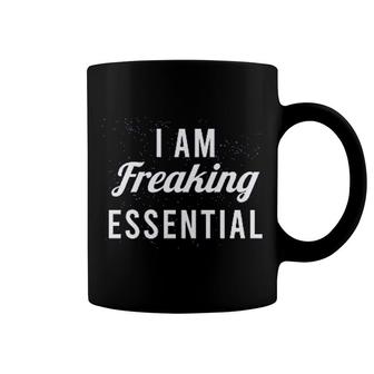 I Am Freaking Essential Worker Job Coffee Mug | Mazezy