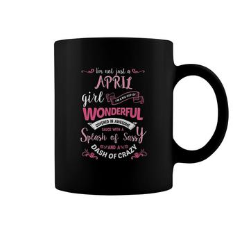 I Am Not Just A April Girl Coffee Mug | Mazezy