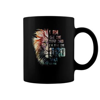 I Am Not The Step Dad I'm Just The Dad That Stepped Father's Day Lion Face Coffee Mug | Mazezy