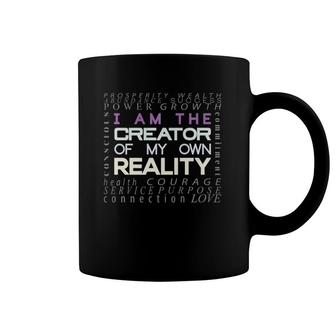 I Am The Creator Of My Own Reality One Of A Kind Coffee Mug | Mazezy