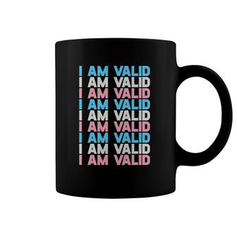 I Am Valid Gender Transgender Trans Lgbtq Human Pride Coffee Mug | Mazezy