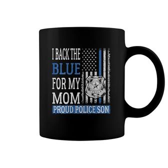 I Back The Blue For My Mom - Proud Police Son Thin Blue Line Coffee Mug | Mazezy