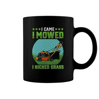 I Came I Mowed I Kicked Grass Riding Mower Funny Mowing Dad Coffee Mug | Mazezy