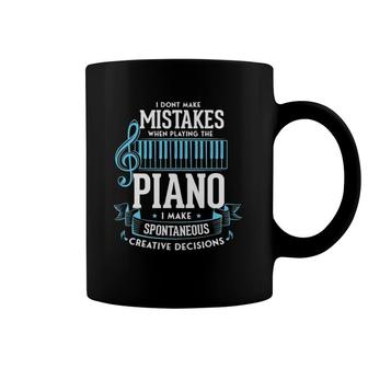 I Don't Make Mistakes When Playing The Piano Jazz Instrument Coffee Mug | Mazezy