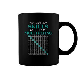 I Got The Skills And They're Multiplying Mathematician Math Coffee Mug | Mazezy