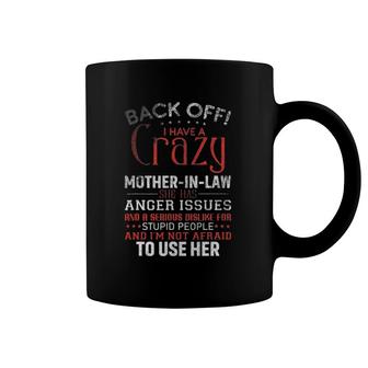 I Have A Crazy Mother In Law Birthday Thanksgiving Gift Coffee Mug | Mazezy