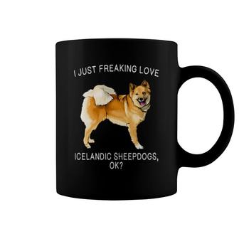 I Just Freaking Love Icelandic Sheepdog Ok Dog Coffee Mug | Mazezy