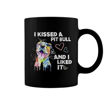 I Kissed A Pitbull And I Liked It Coffee Mug | Mazezy
