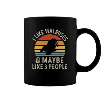 I Like Walruses And Maybe 3 People Funny Walrus Ocean Animal Coffee Mug | Mazezy