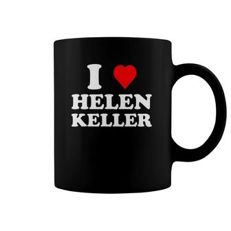 I Love Helen Keller Heart Coffee Mug | Mazezy