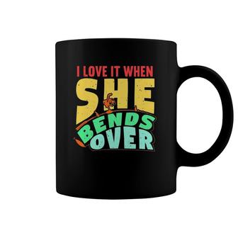 I Love It When She Bends Over Fishing Gifts For Men Fishing Coffee Mug | Mazezy