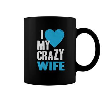 I Love My Crazy Wife Coffee Mug | Mazezy