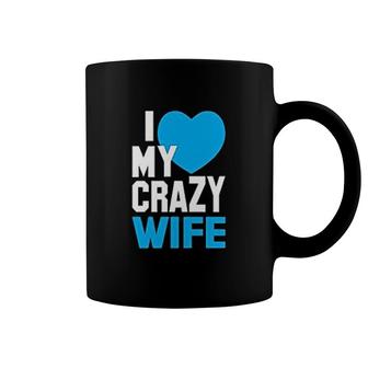 I Love My Crazy Wife Coffee Mug | Mazezy