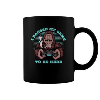 I Paused My Game To Be Here Bigfoot Typical Gamer Gaming Men Coffee Mug | Mazezy CA