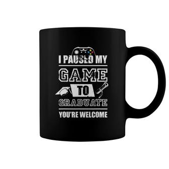 I Paused My Game To Graduate Funny Saying Graduation Gifts Coffee Mug | Mazezy