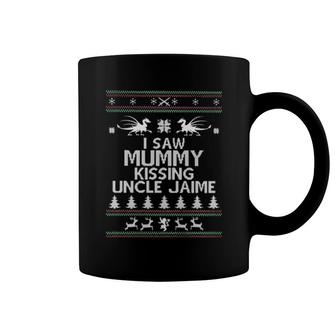 I Saw Mummy Kissing Uncle Jaime Ugly Christmas Coffee Mug | Mazezy
