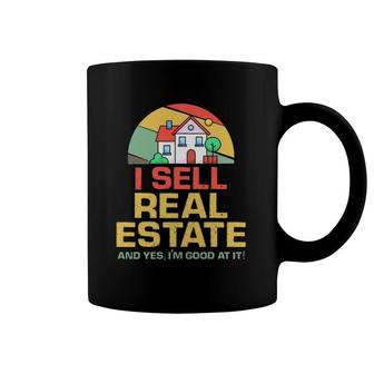 I Sell Real Estate Agent Broker Salesperson Realtor Coffee Mug | Mazezy