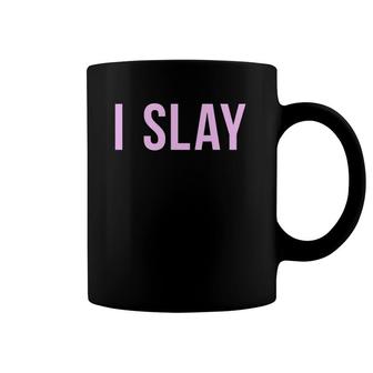 I Slay - Cute Pink Womens Printed Quote Tee Coffee Mug | Mazezy
