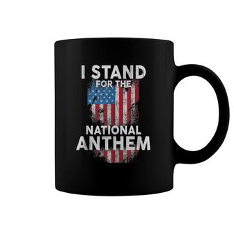 I Stand For The National Anthem Coffee Mug | Mazezy