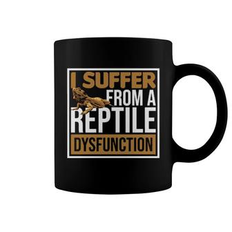 I Suffer From A Reptile Dysfunction Bearded Dragon Coffee Mug | Mazezy