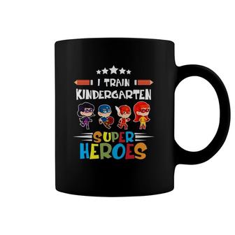 I Train Kindergarten Super Heroes Teacher Team Gift Coffee Mug | Mazezy