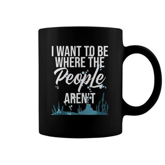 I Want To Be Where The People Aren't Introvert Sarcastic Coffee Mug | Mazezy