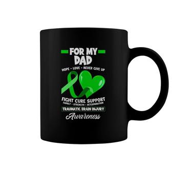 I Wear Green For My Dad Daddy Tbi Brain Injury Awareness Coffee Mug | Mazezy