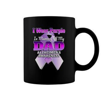 I Wear Purple In Memory Of My Dad Alzheimer's Awareness Coffee Mug | Mazezy