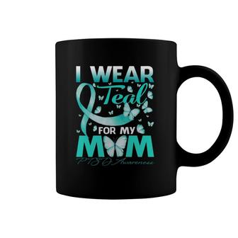 I Wear Teal For My Mom Ptsd Awareness Butterfly Coffee Mug | Mazezy