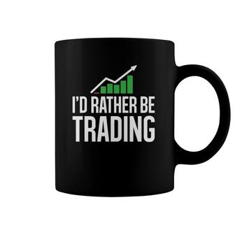 I Would Rather Be Trading Stock Market Investing Coffee Mug | Mazezy