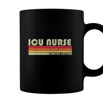 Icu Nurse Funny Job Title Profession Birthday Worker Idea Coffee Mug - Seseable